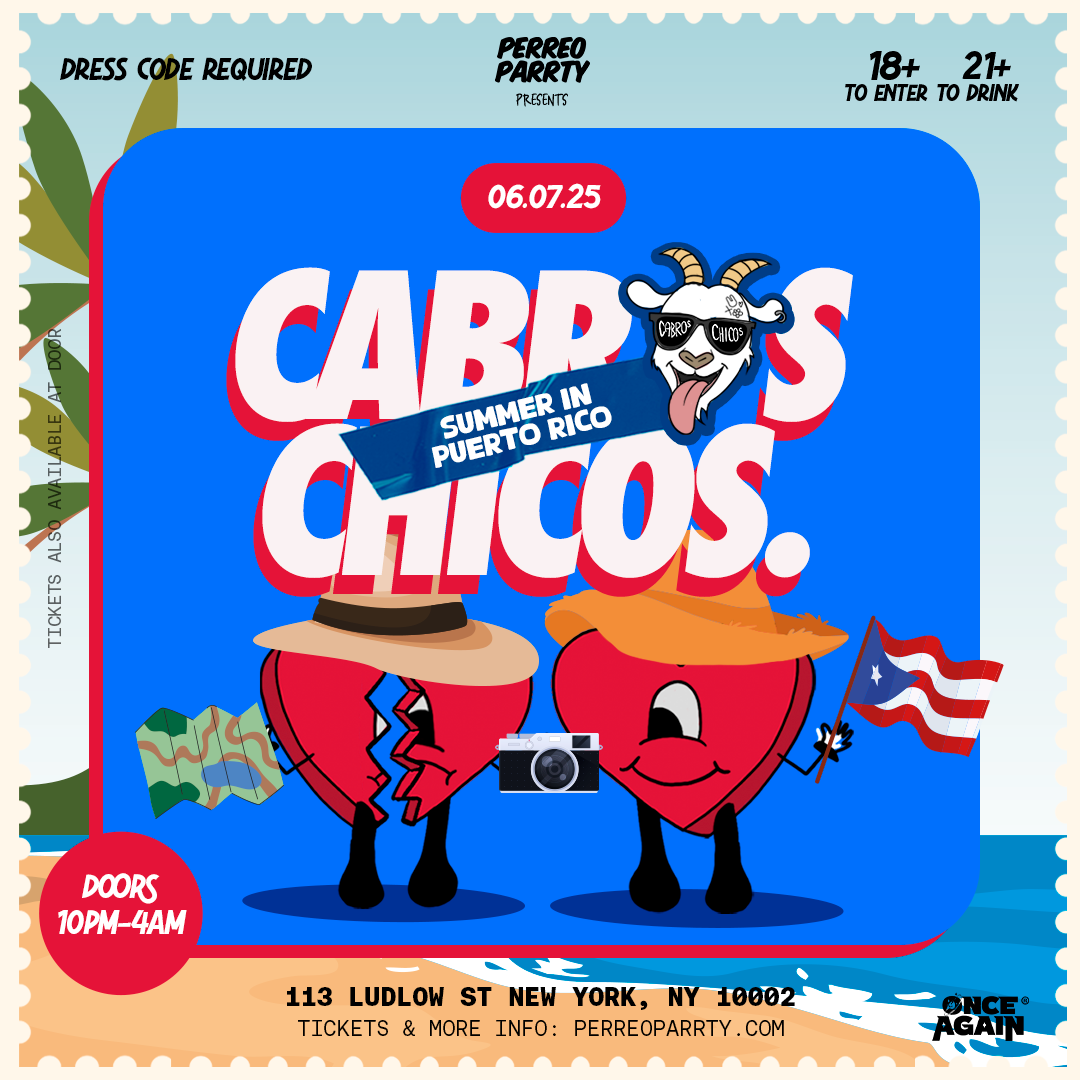 Cabros Chicos - Summer in Puerto Rico Reggaeton Dance Party in NYC - 18+