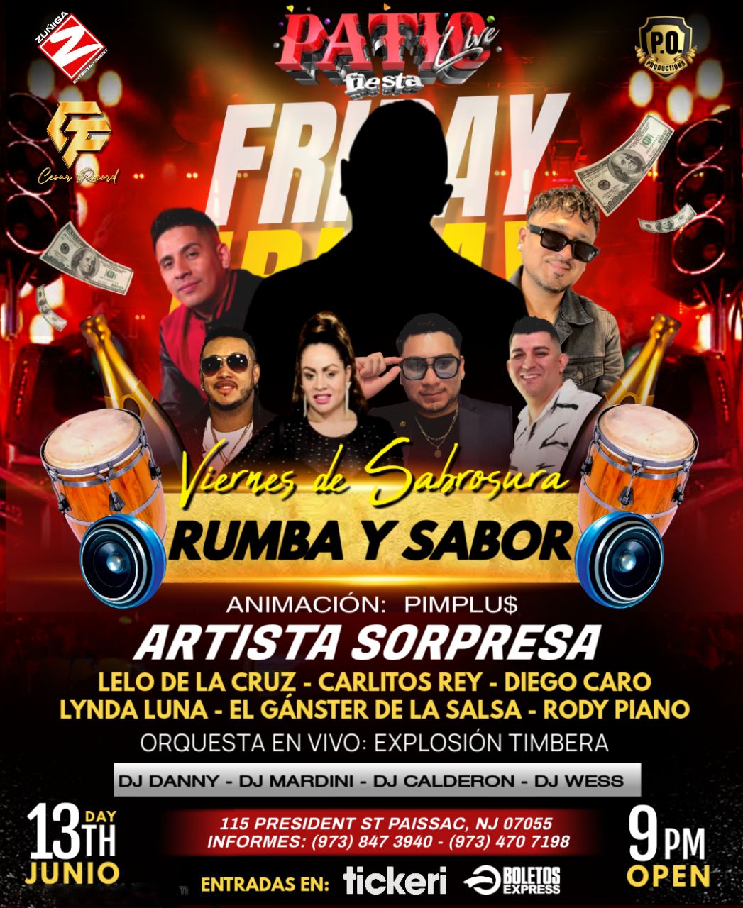 LELO DE LA CRUZ, CARLITOS REY, DIEGO CARO, LYNDA LUNA, EL GANSTER DE LA SALSA, RODY PIANO, EXPLOSION TIMBERA Y ARTISTA INVITADO