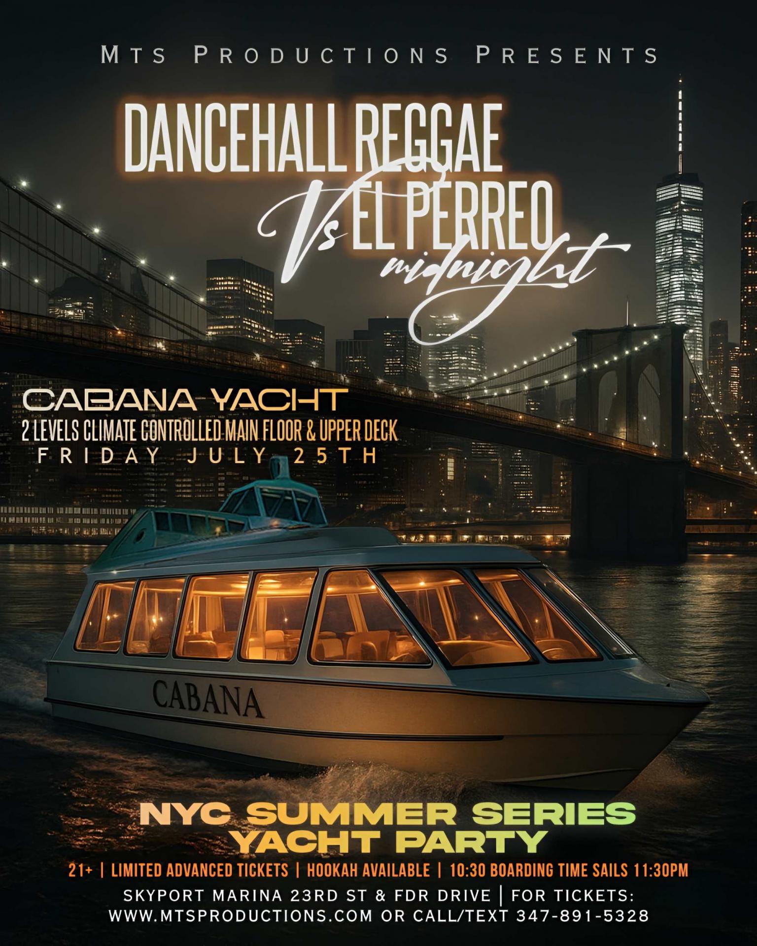 Dancehall Reggae Vs El Perreo Midnight Cruise - Friday, July 25th