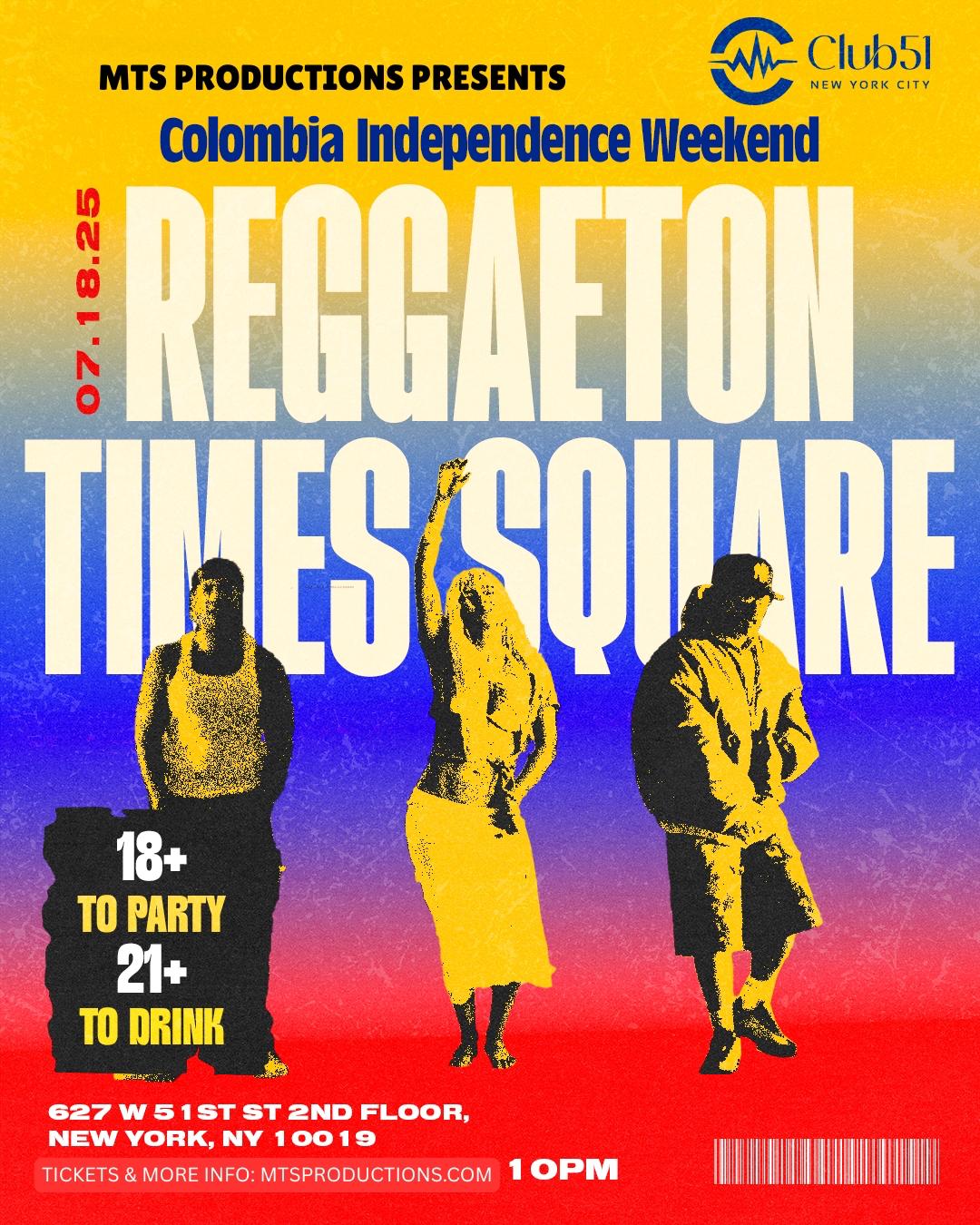 Reggaeton Times Square at Club 51 NYC | Colombian Independence Party