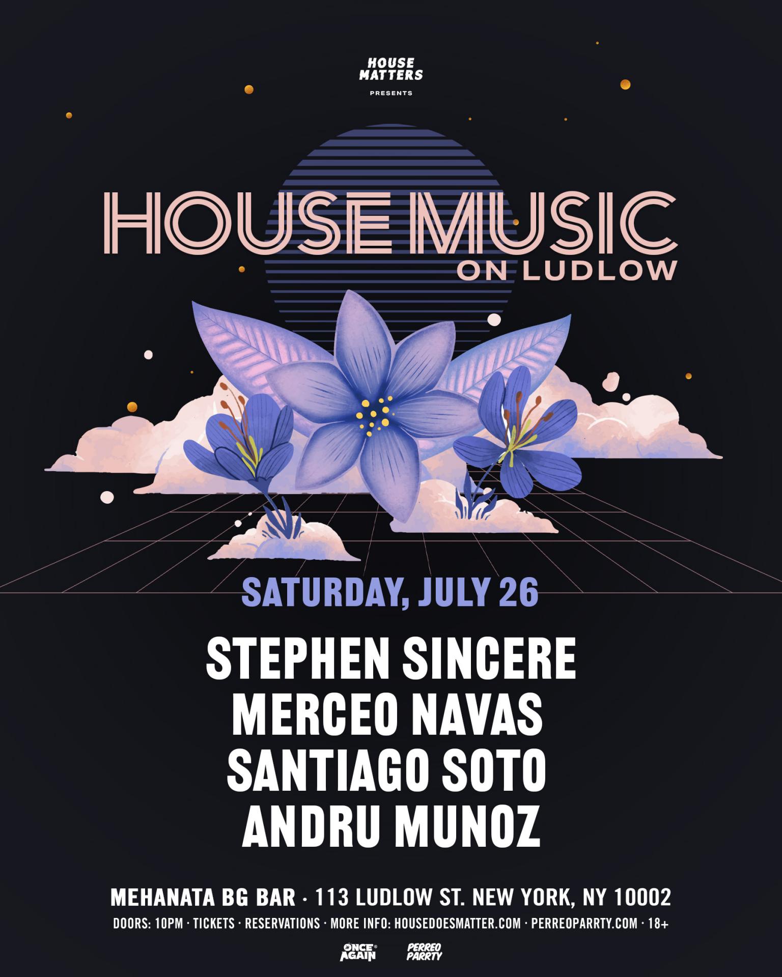 House Matters presents House Music on Ludlow  Mehanata Dance Party NYC 18+