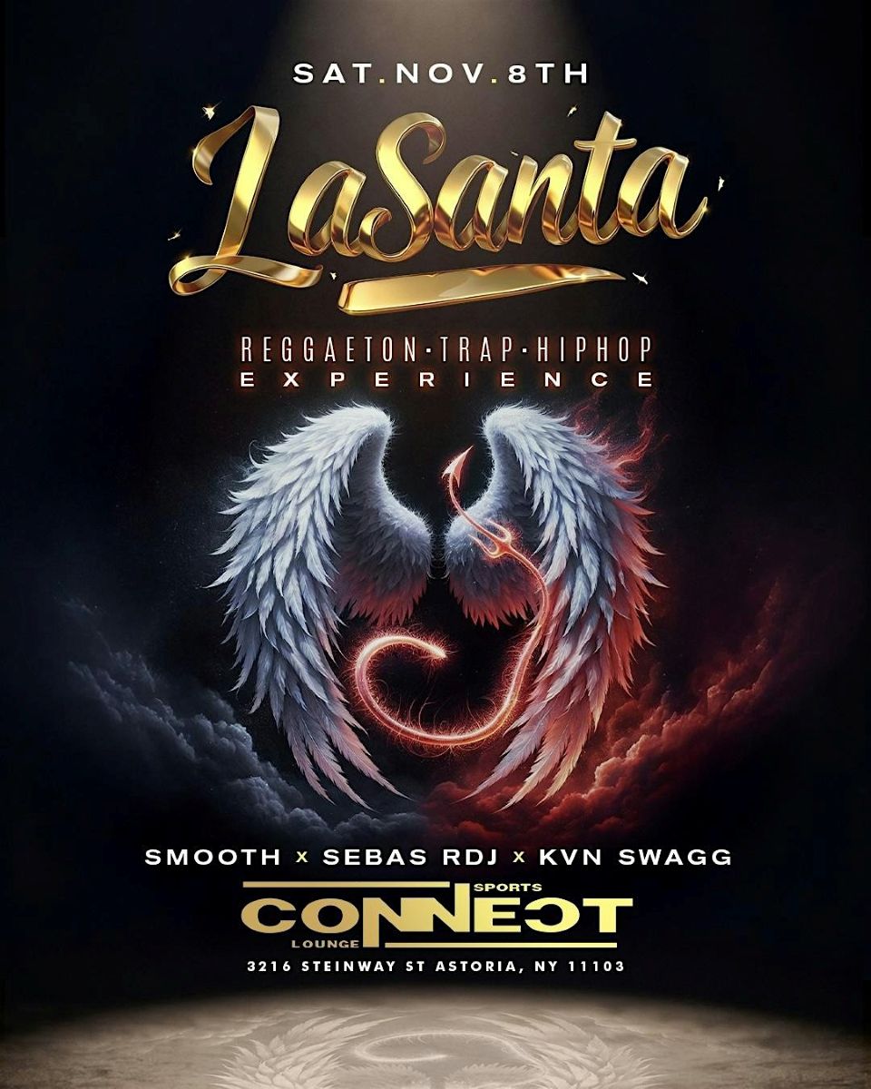 La Santa Reggaeton Trap Hip-Hop Experience at Connect Astoria Lounge