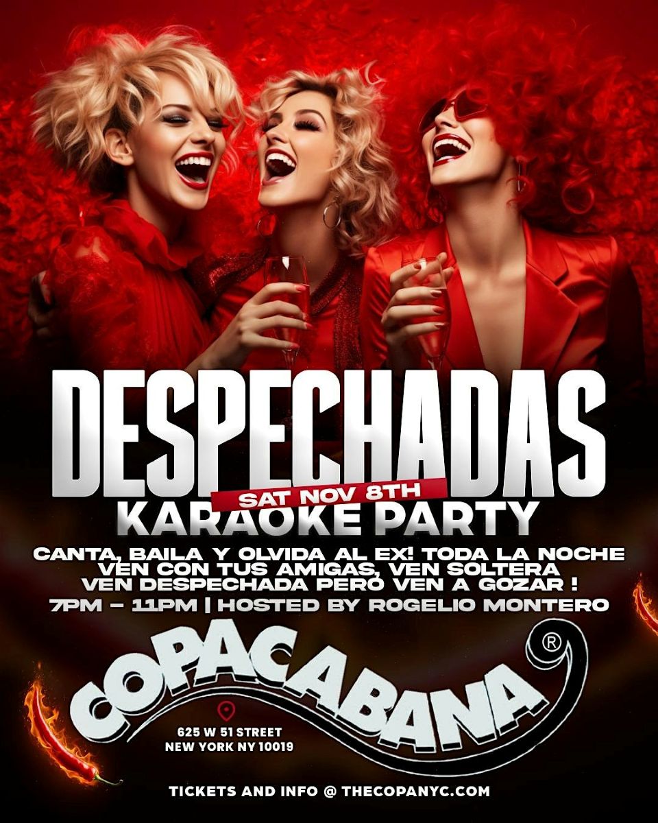 Buy tickets for Despechadas Karaoke Party at Copacabana NYC – November 8 Despechadas Karaoke Party at Copacabana NYC – November 8