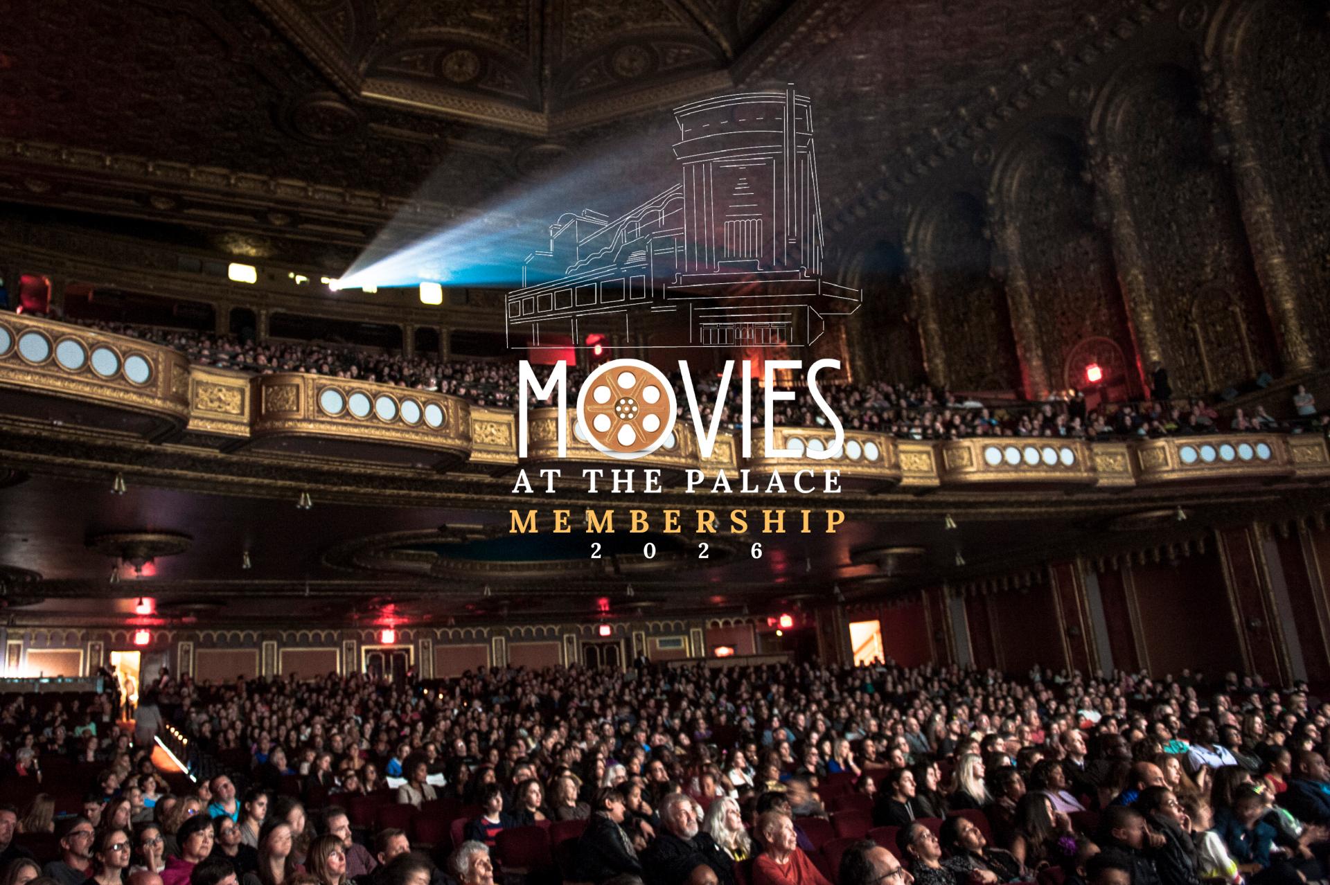 Buy tickets for MOVIES AT THE PALACE MEMBERSHIP 2026 MOVIES AT THE PALACE MEMBERSHIP 2026