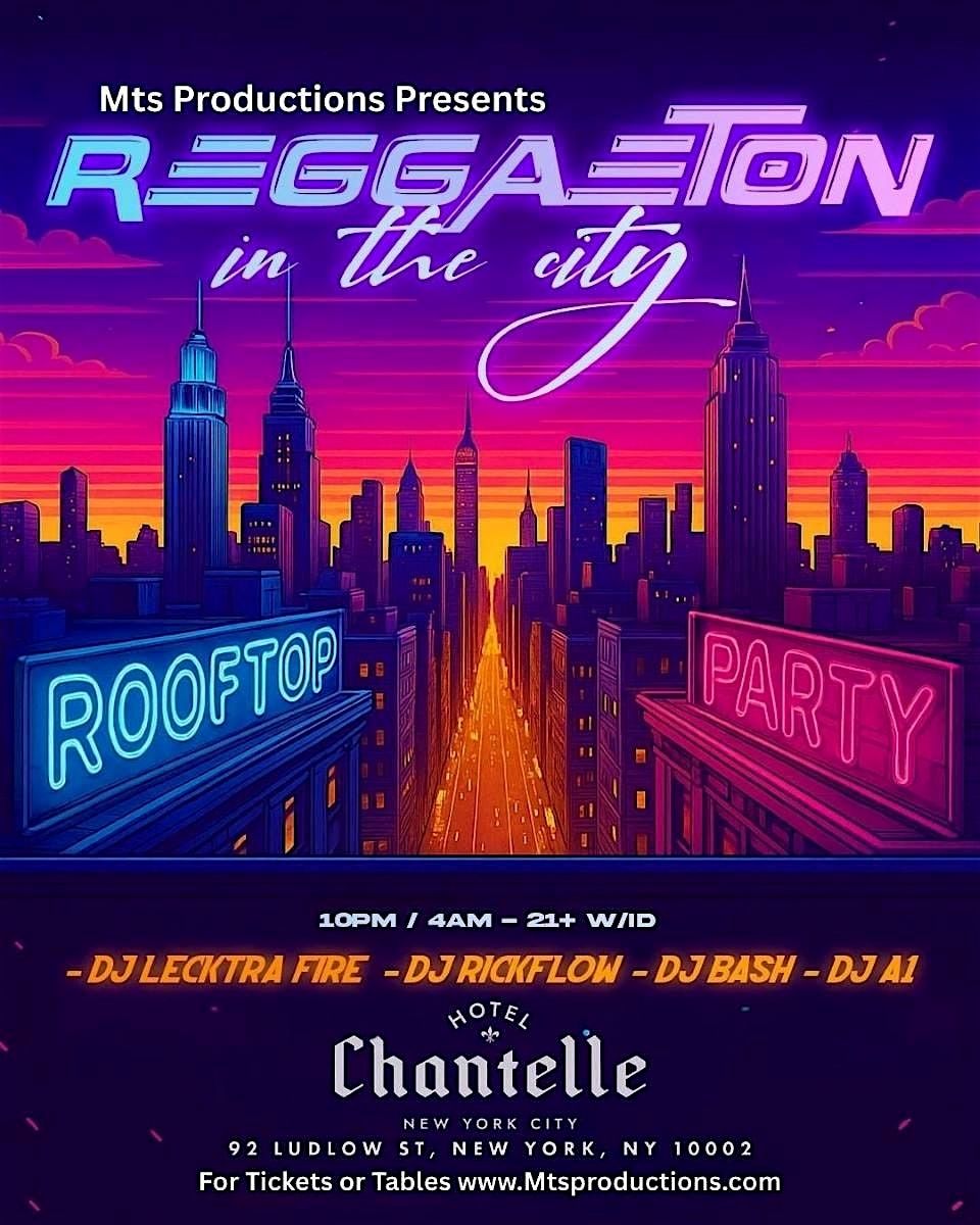 Buy tickets for Reggaeton in the City Rooftop Party Saturday at Hotel Chantelle - 22 Nov Reggaeton in the City Rooftop Party Saturday at Hotel Chantelle - 22 Nov