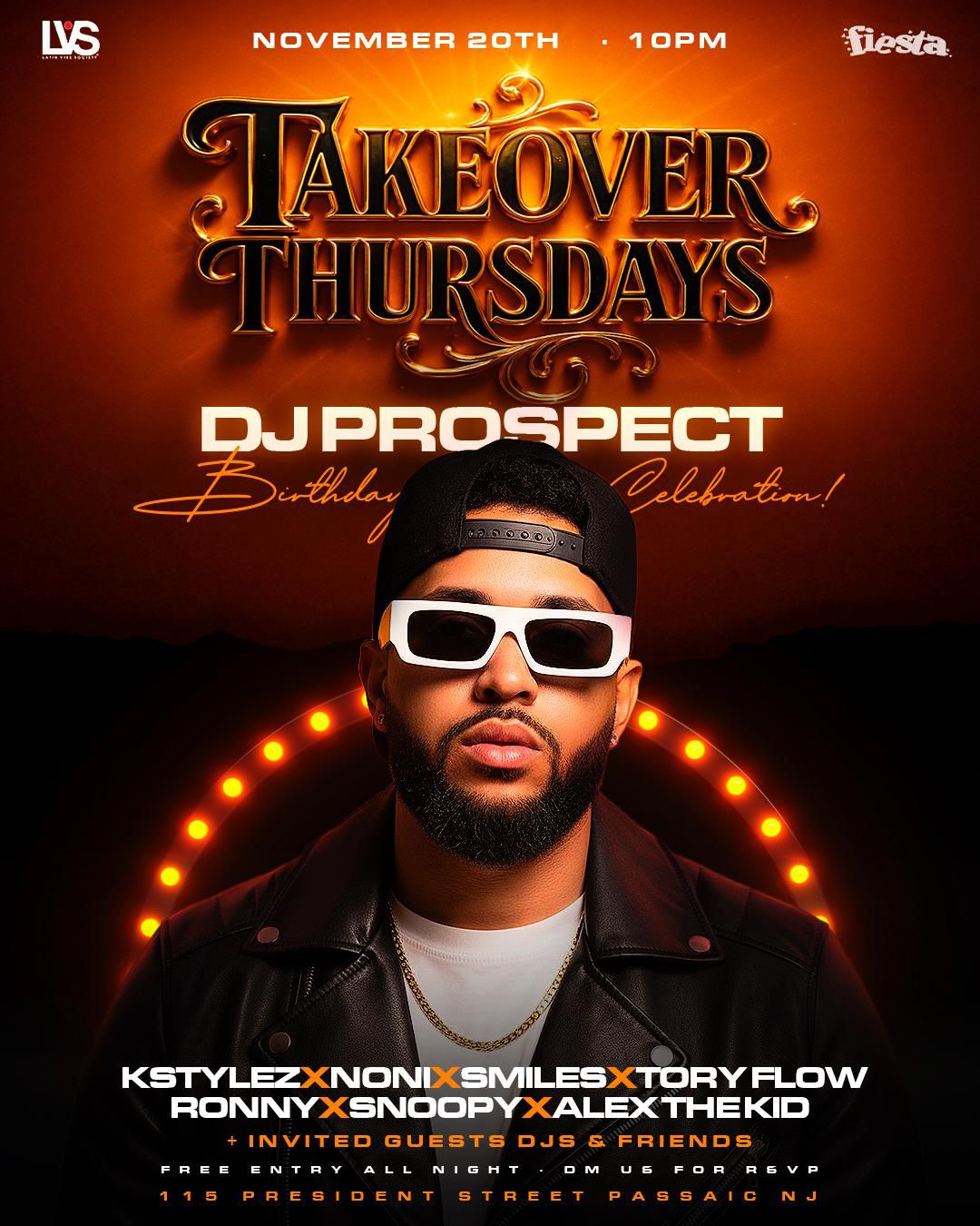 TAKEOVER THURSDAY - DJ PROSPECT BIRTHDAY BASH CELEBRATION