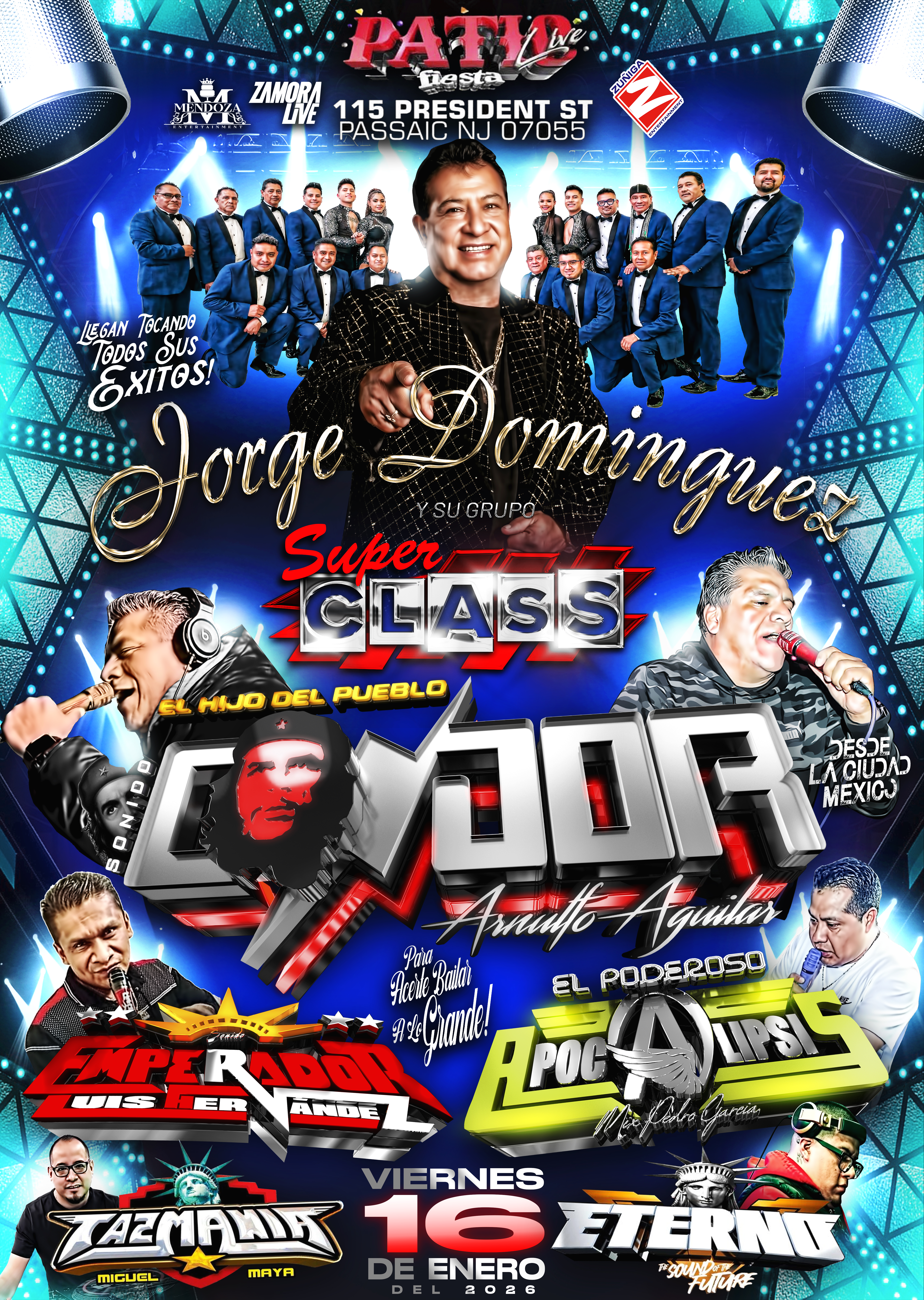 Buy tickets for JORGE DOMÍNGUEZ Y SU GRUPO SÚPER CLASS, SONIDO CÓNDOR, SONIDO EMPERADOR, SONIDO APOCALISIS, SONIDO TAZ JORGE DOMÍNGUEZ Y SU GRUPO SÚPER CLASS, SONIDO CÓNDOR, SONIDO EMPERADOR, SONIDO APOCALISIS, SONIDO TAZ