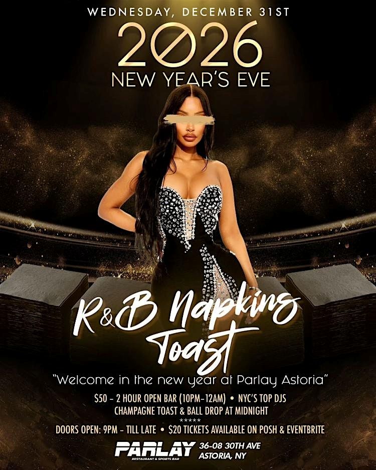 Buy tickets for Parlay Astoria New Year’s Eve 2026 | NYE Party in Astoria, Queens Parlay Astoria New Year’s Eve 2026 | NYE Party in Astoria, Queens