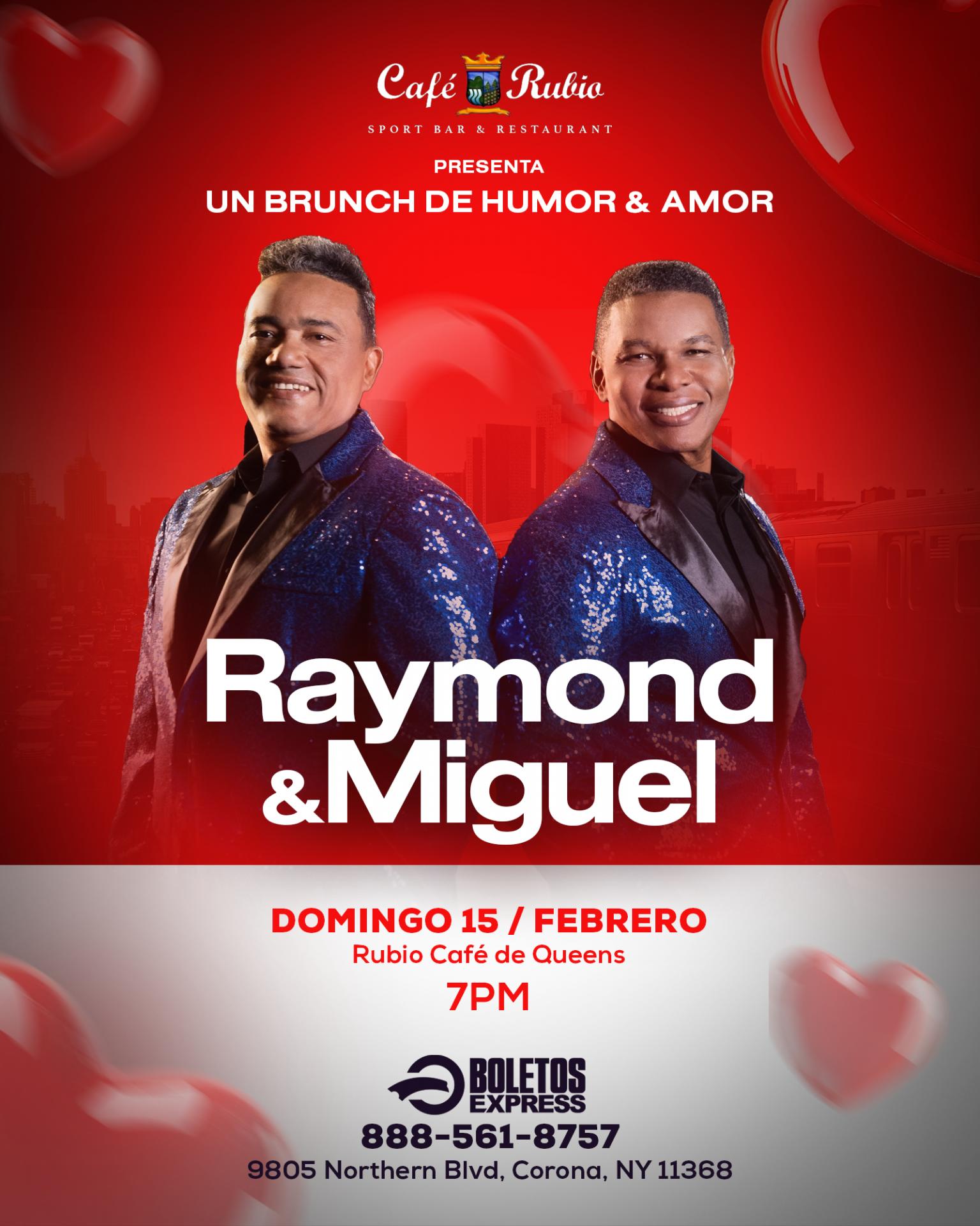 Buy tickets for Raynond & Miguel “ Los Reyes Del Humor” Raynond & Miguel “ Los Reyes Del Humor”