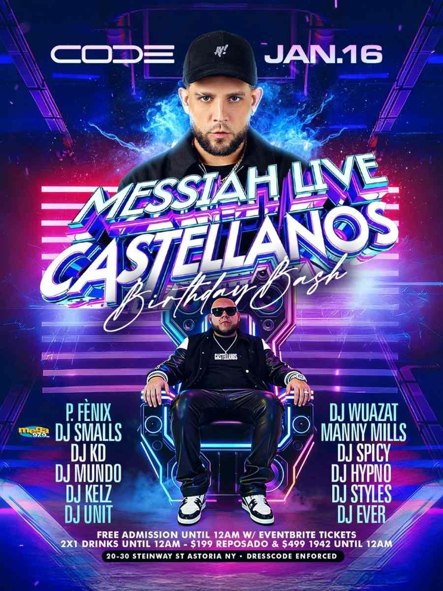 Buy tickets for CODE Astoria Fridays – Messiah Live & Castellanos Birthday Bash CODE Astoria Fridays – Messiah Live & Castellanos Birthday Bash