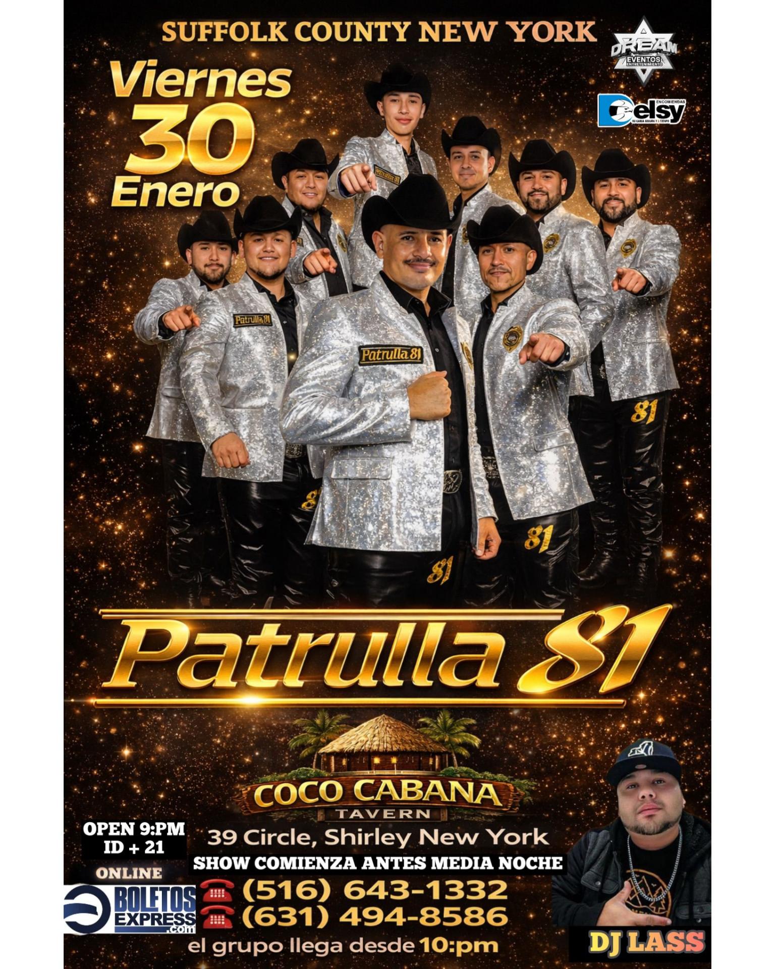 Buy tickets for Patrulla 81 Viernes 30 Enero / Baile de Duranguese / Shirley Long island NY Patrulla 81 Viernes 30 Enero / Baile de Duranguese / Shirley Long island NY