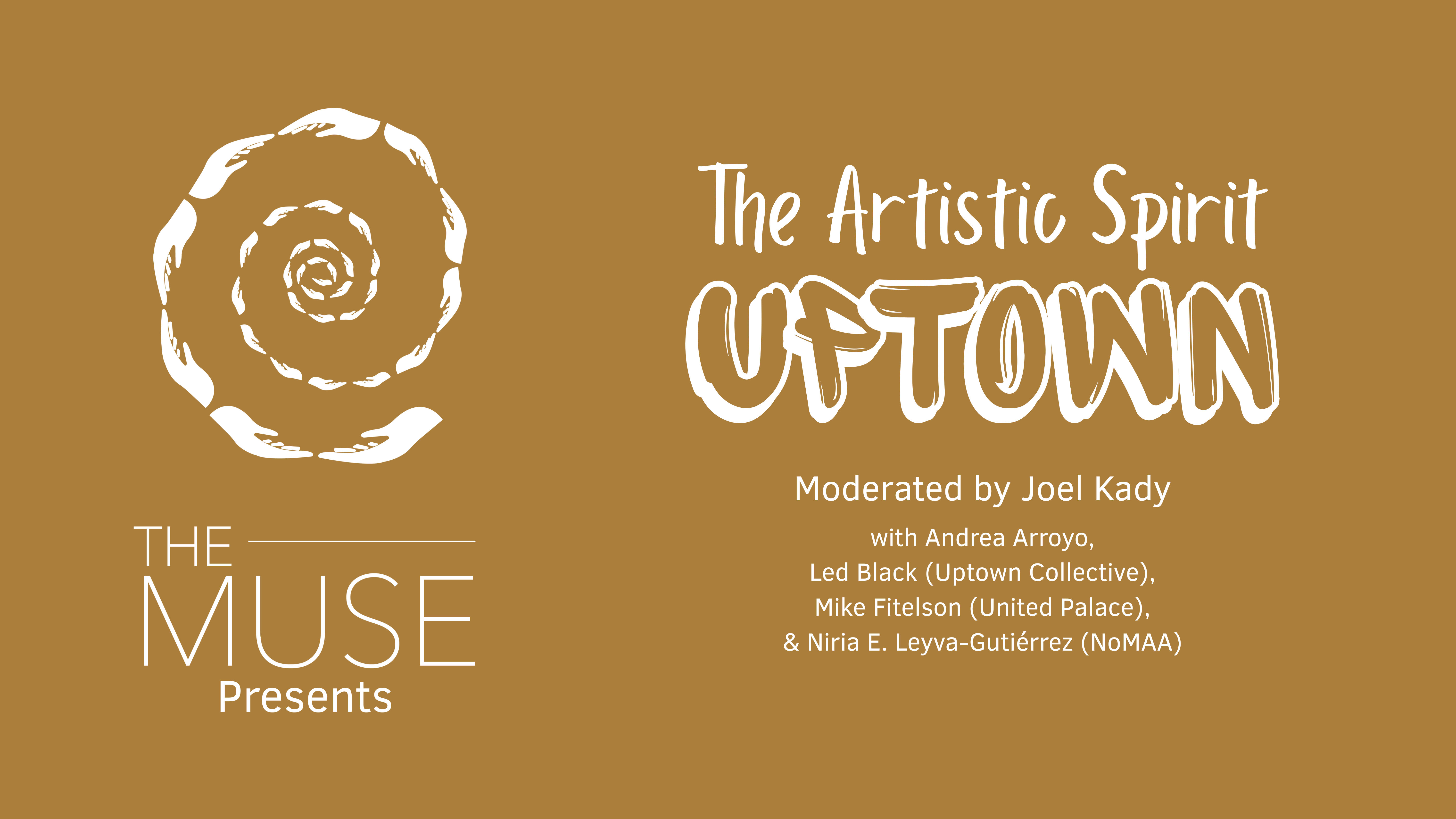 Buy tickets for The Muse Presents: The Artistic Spirit Uptown The Muse Presents: The Artistic Spirit Uptown