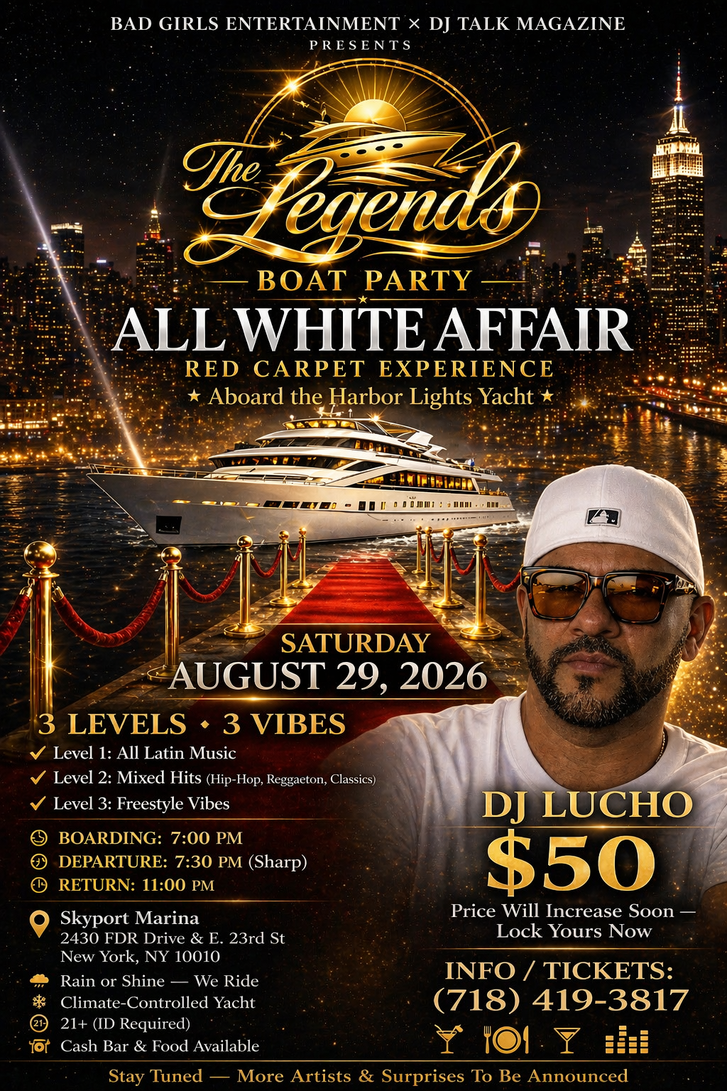 Buy tickets for THE LEGENDS BOAT PARTY ALL WHITE AFFAIR THE LEGENDS BOAT PARTY ALL WHITE AFFAIR