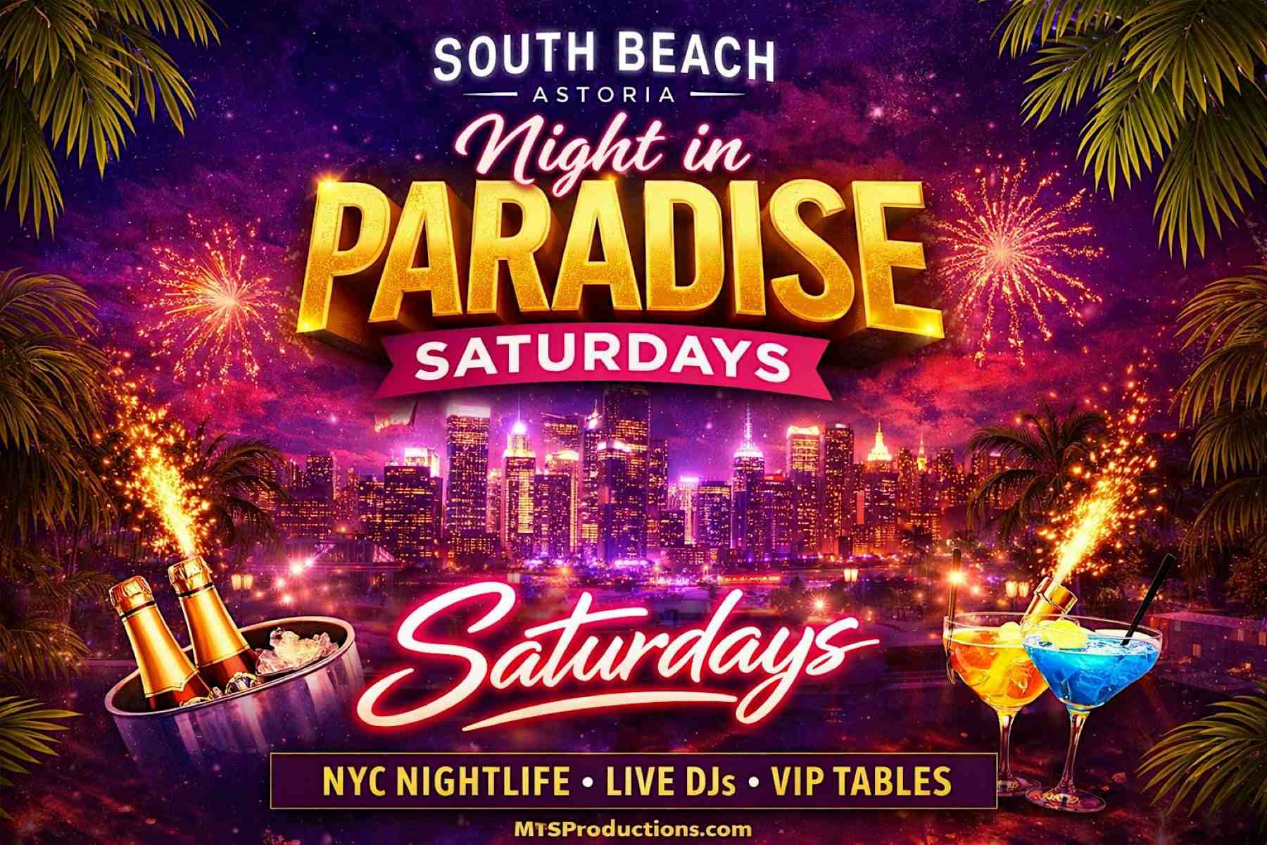 Buy tickets for Night in Paradise Saturdays at South Beach Astoria Night in Paradise Saturdays at South Beach Astoria