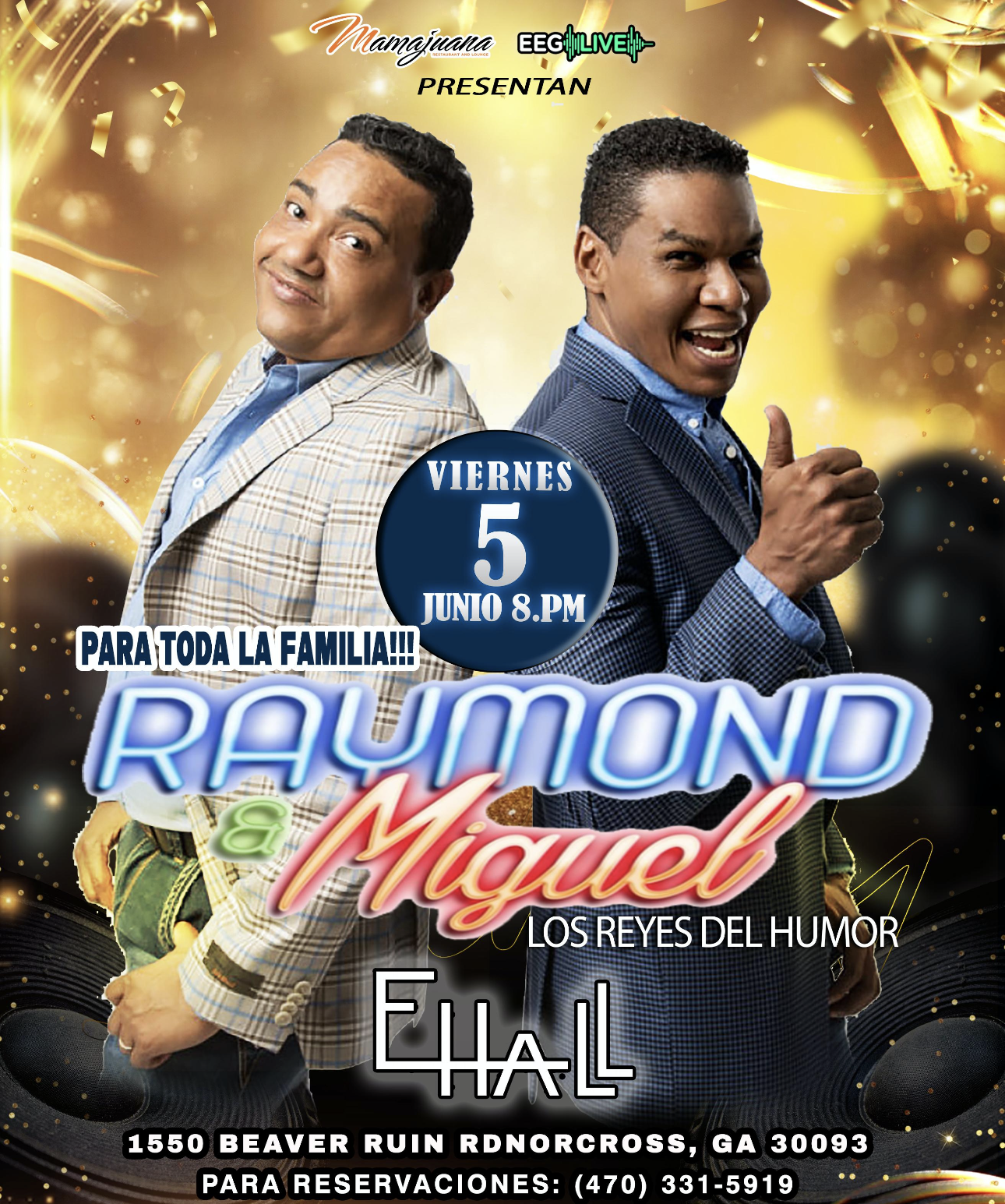 Raymond & Miguel “ Los Reyes Del Humor”