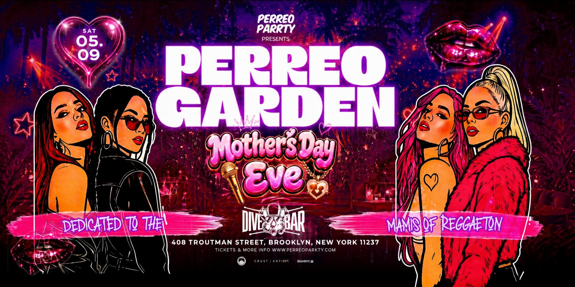 Buy tickets for Perreo Garden: The Mamas of Reggaeton - Latin Party in Brooklyn at DiveBar Perreo Garden: The Mamas of Reggaeton - Latin Party in Brooklyn at DiveBar