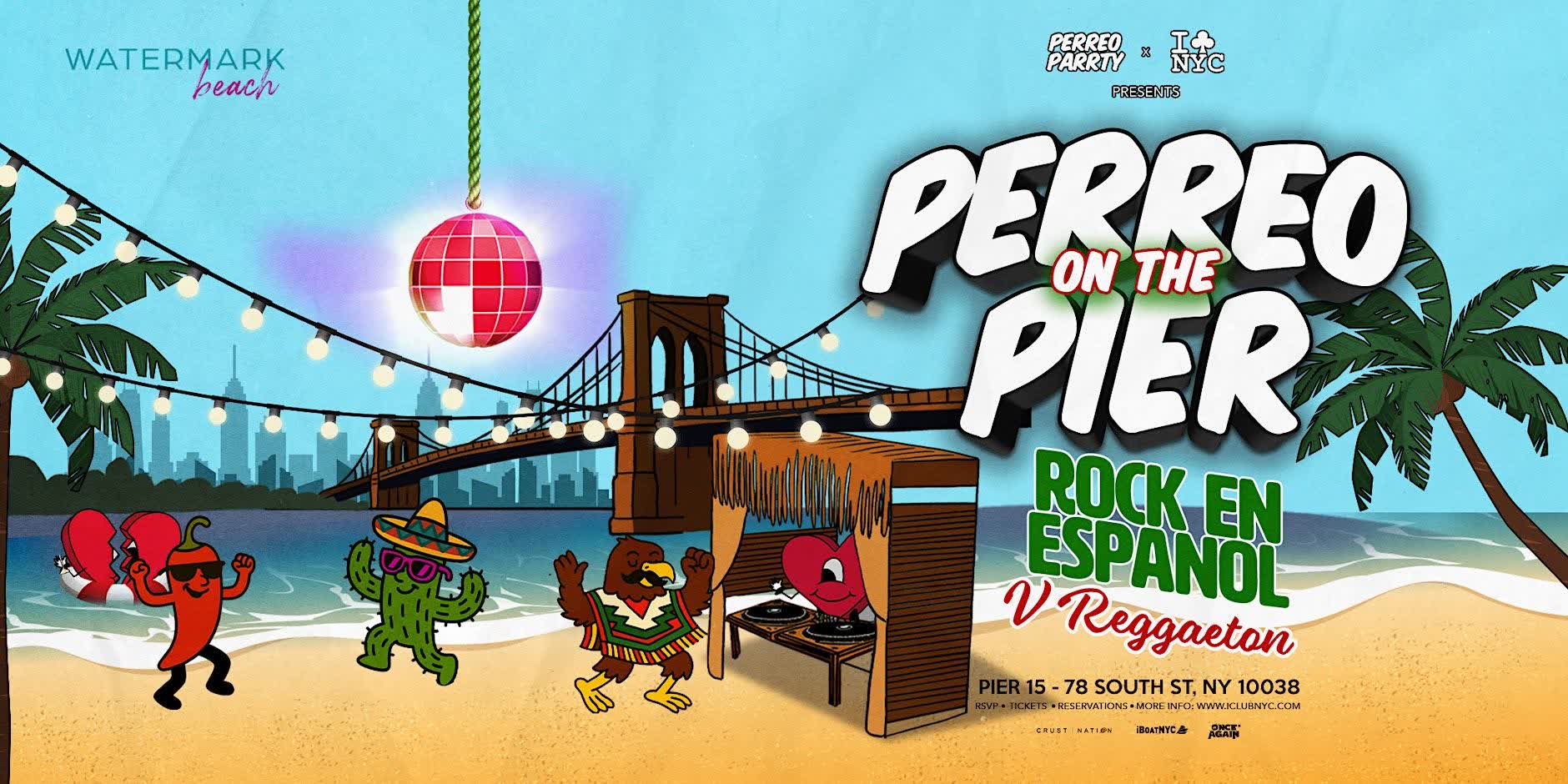 Perreo on the Pier - Cinco de Mayo: Rock en Espanol v Reggaeton [Open-Air]