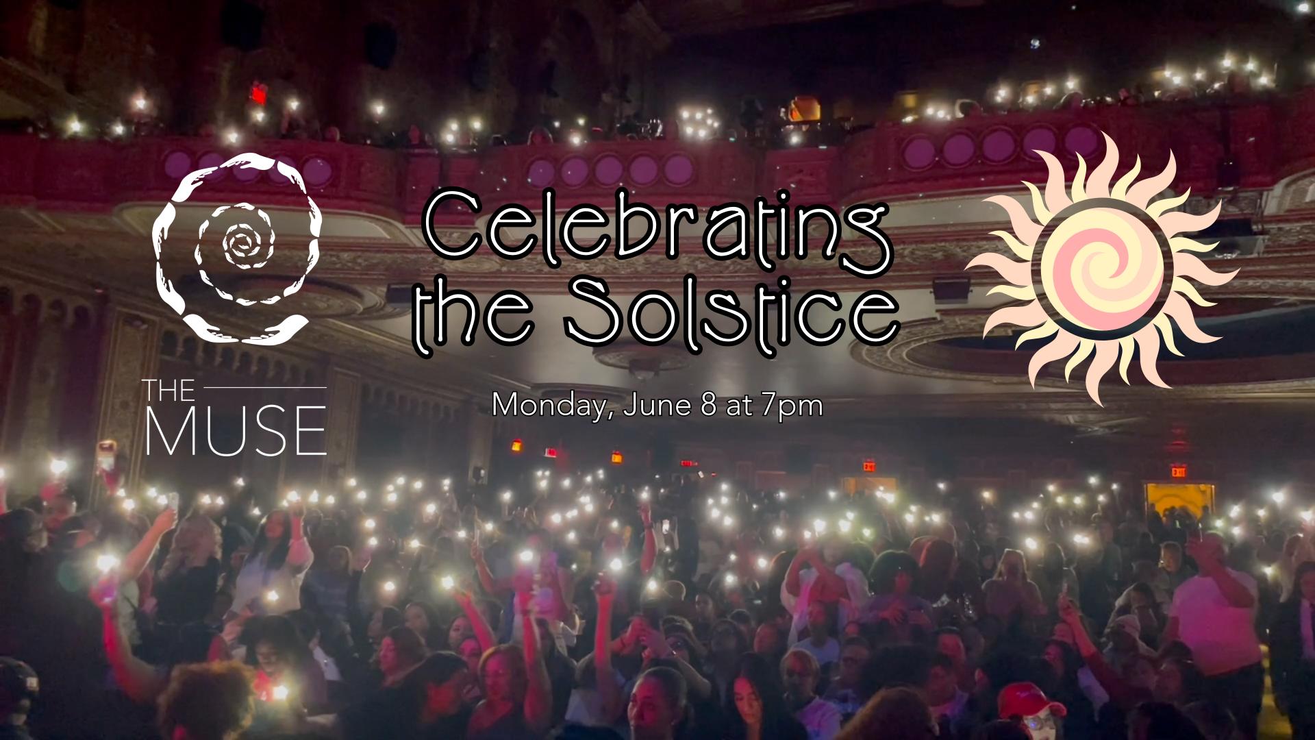 Buy tickets for The Muse: Celebrating the Solstice The Muse: Celebrating the Solstice