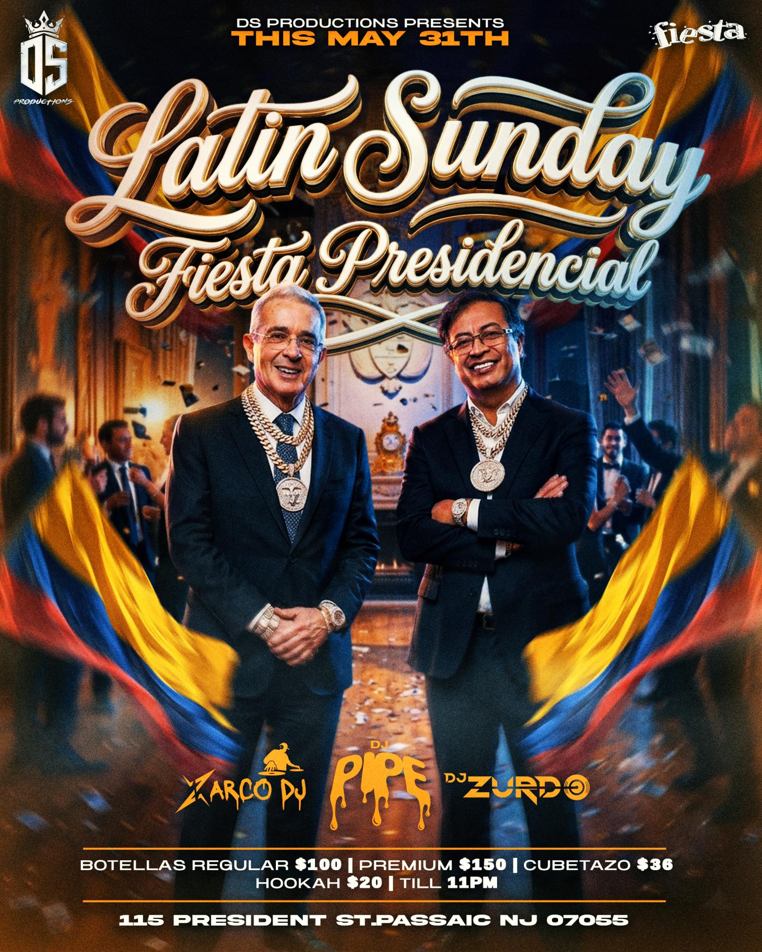 Buy tickets for LATIN SUNDAY - FIESTA PRESIDENCIAL LATIN SUNDAY - FIESTA PRESIDENCIAL