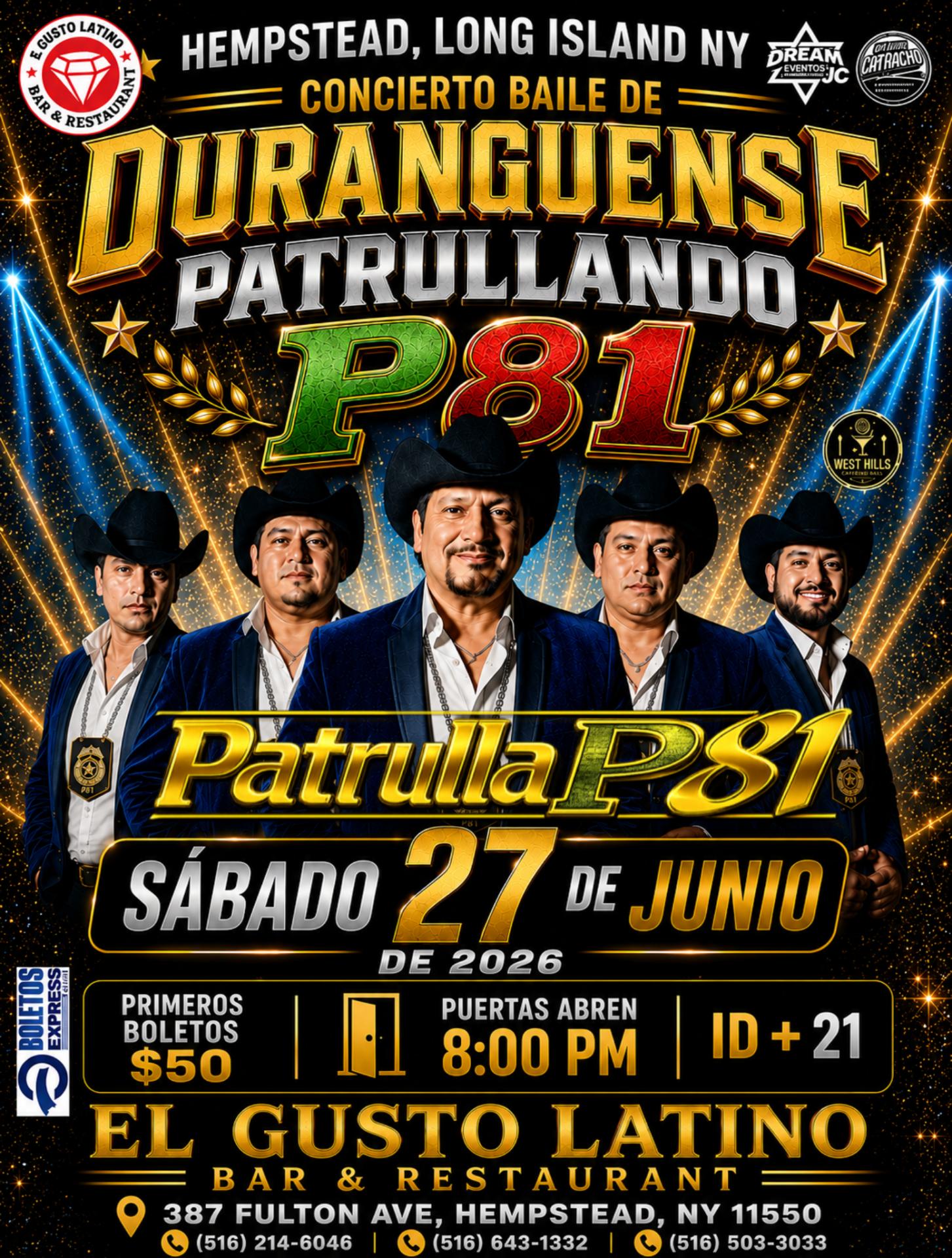 Buy tickets for Sábado 27 junio 🔥 Patrulla 81 en Concierto, baile duranguense / Gusto Latino En Hempstead NY Sábado 27 junio 🔥 Patrulla 81 en Concierto, baile duranguense / Gusto Latino En Hempstead NY