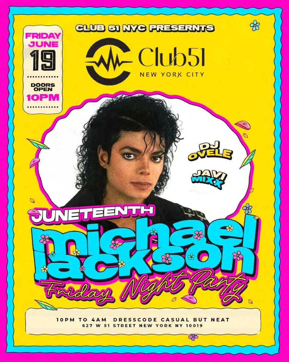 Michael Jackson Juneteenth Party NYC | Club 51 | Fri June 19 | 18+