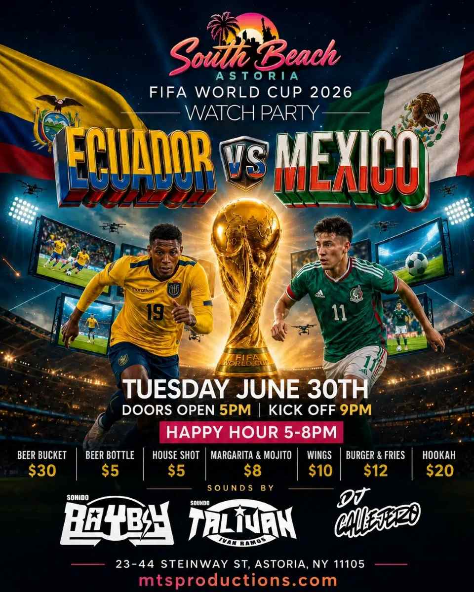 Astoria Queens' #1 World Cup Watch Party: Ecuador vs Mexico