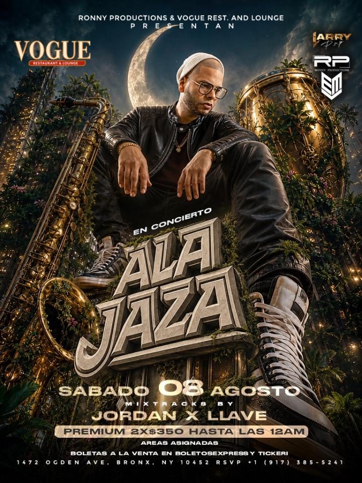 Buy tickets for Ala Jaza en Concierto en Vogue Rest. & Lounge - Bronx, NY Ala Jaza en Concierto en Vogue Rest. & Lounge - Bronx, NY