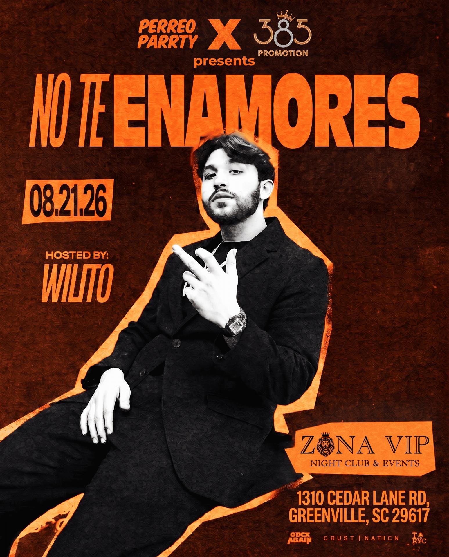 NO TE ENAMORES FEST  - Corridos v Perreo - Hosted by WILLITO - 18+