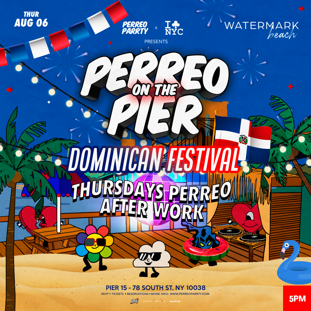 #1 THURSDAY AFTERWORK | DOMINICAN FESTIVAL - PERREO ON THE PIER @ WATERMARK