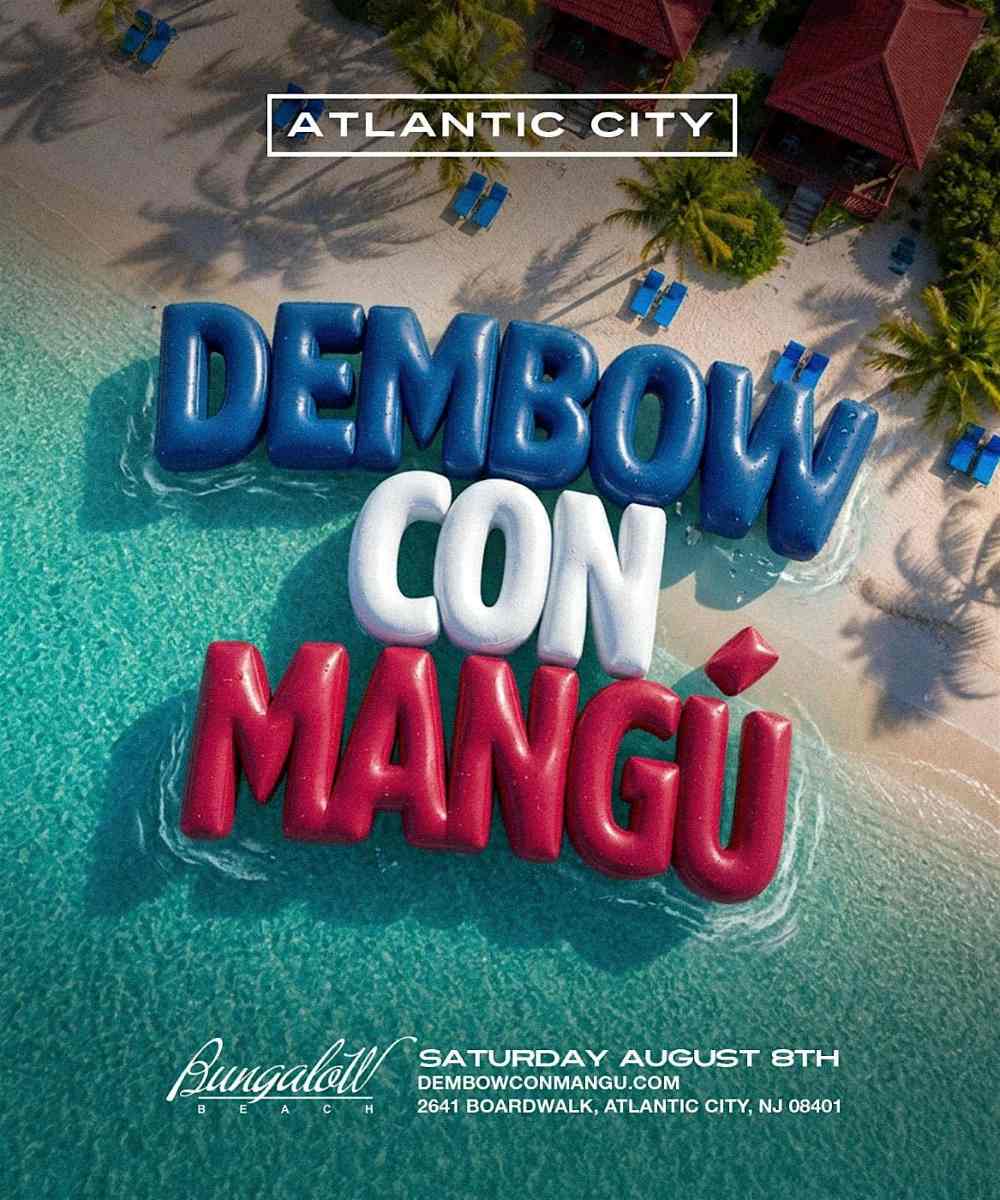 Buy tickets for Dembow Con Mangú at Bungalow Beach Atlantic City | August 8 Dembow Con Mangú at Bungalow Beach Atlantic City | August 8
