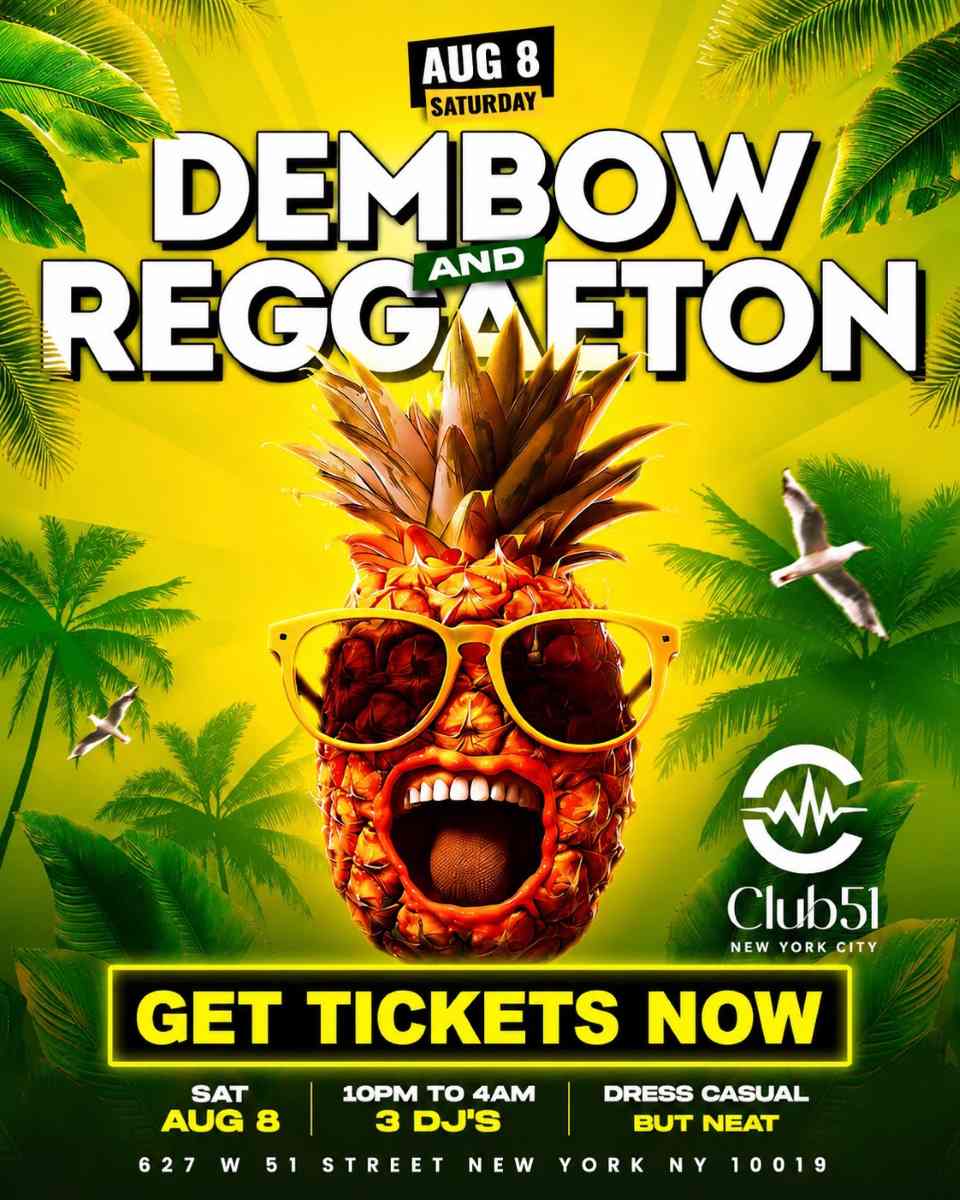 Buy tickets for Dembow and Reggaeton Party NYC at Club 51 | August 8 | 18+ Latin Night Dembow and Reggaeton Party NYC at Club 51 | August 8 | 18+ Latin Night