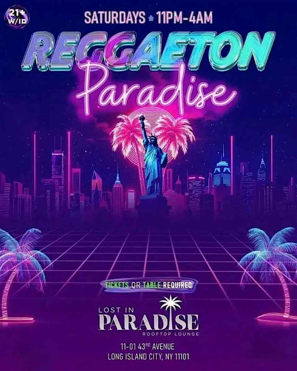 Buy tickets for Reggaeton Paradise Rooftop Party – Lost in Paradise, Queens – August 8 Reggaeton Paradise Rooftop Party – Lost in Paradise, Queens – August 8