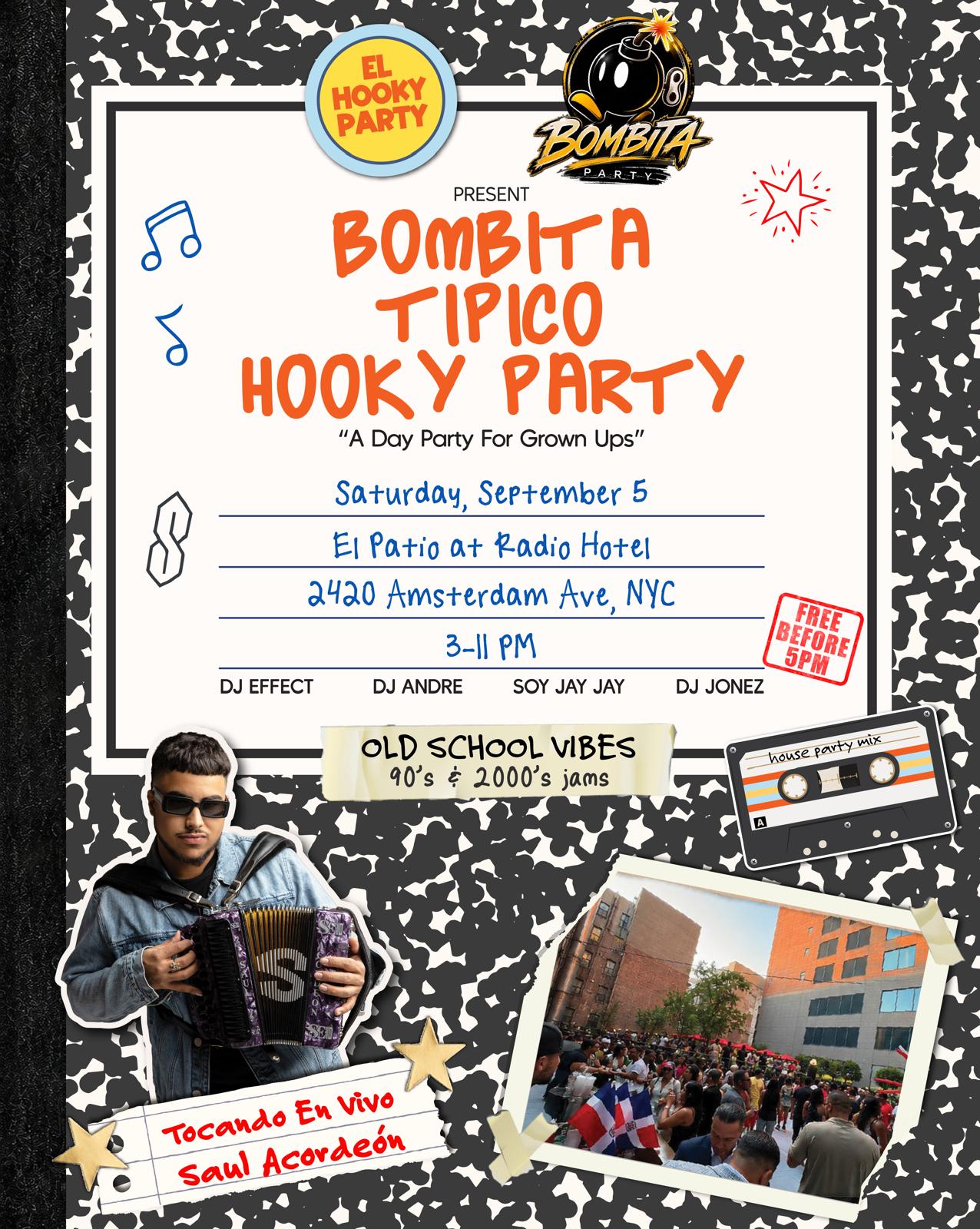 Bombita Tipico Hooky Party