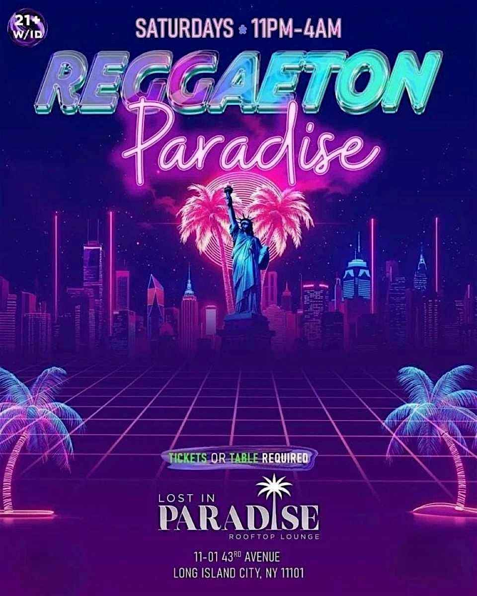 Reggaeton Paradise Rooftop Party – Lost in Paradise, Queens – Aug 22