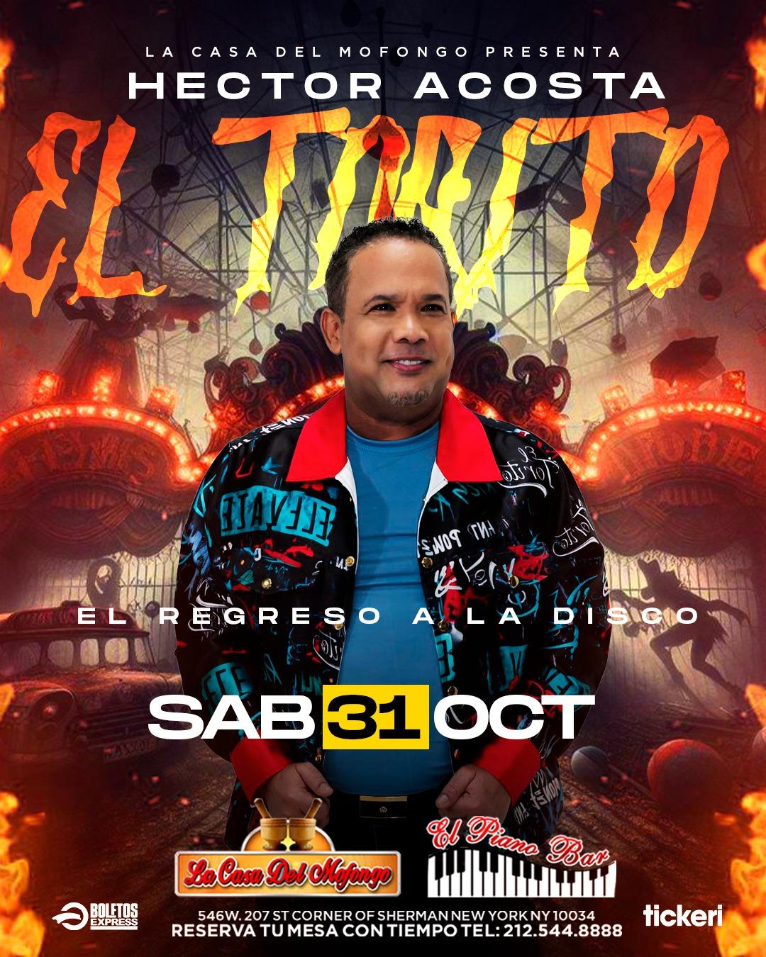 Buy tickets for HECTOR ACOSTA EL TORITO HECTOR ACOSTA EL TORITO