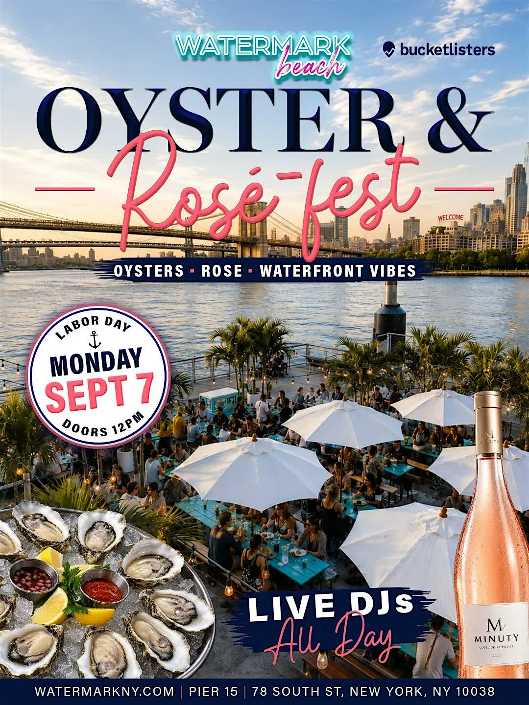 Buy tickets for Oyster Fest - Labor Day Party at Watermark Beach Pier 15 NYC Oyster Fest - Labor Day Party at Watermark Beach Pier 15 NYC