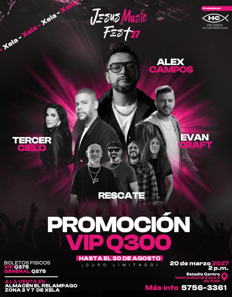 Buy tickets for Jesús Music Fest XELA 2027 Jesús Music Fest XELA 2027