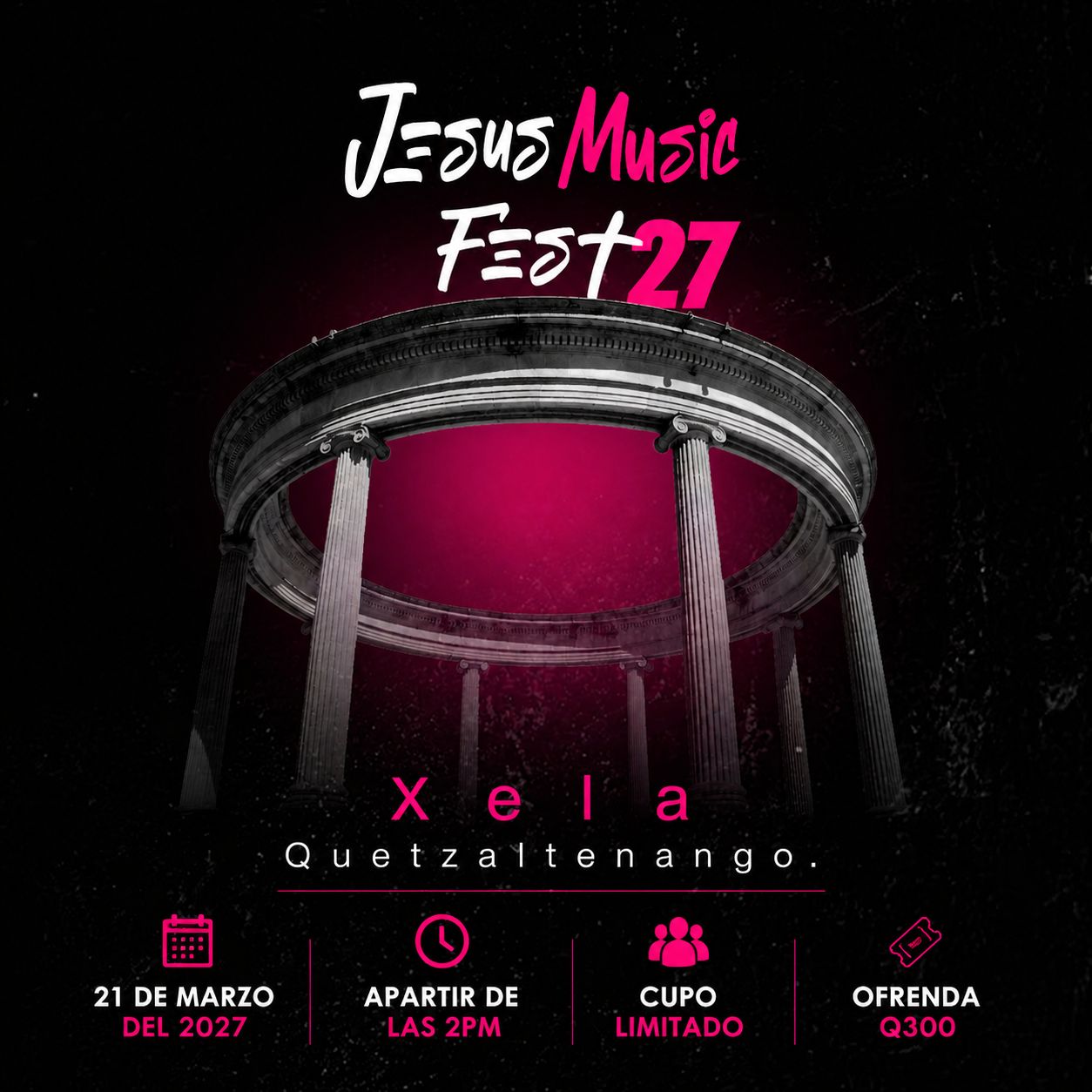 Buy tickets for Jesús Music Fest XELA 2027 Jesús Music Fest XELA 2027