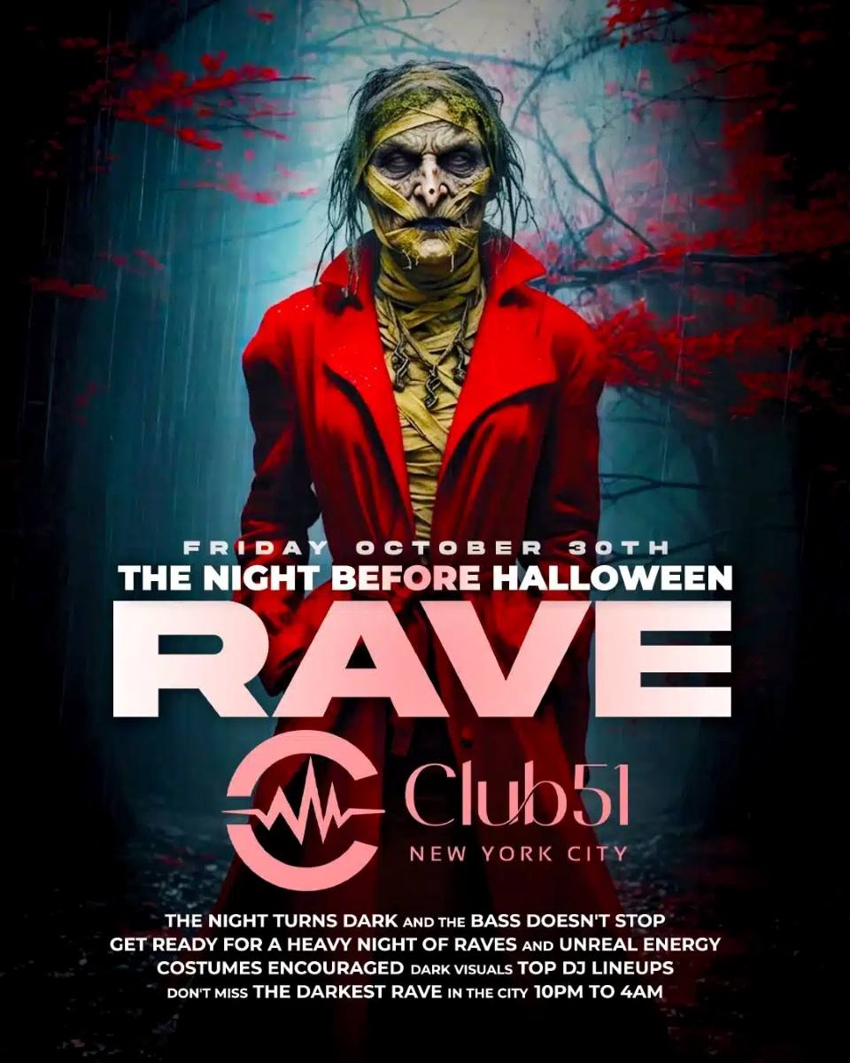Buy tickets for The Night Before Halloween Rave at Club 51 NYC The Night Before Halloween Rave at Club 51 NYC